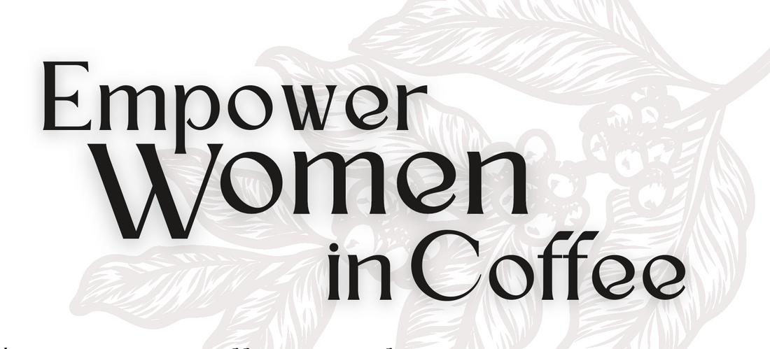 Fundraiser to Empower New Women Coffee Producers
